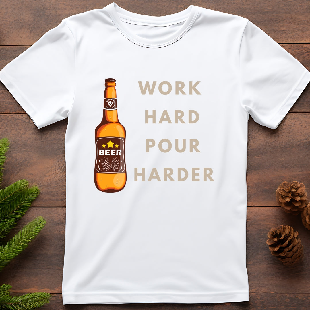 Work Hard, Pour Harder