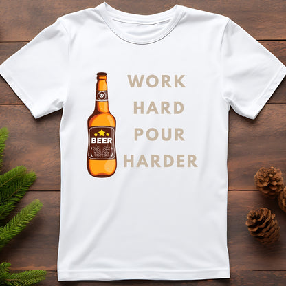 Work Hard, Pour Harder